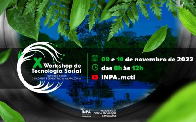 Participe do X Workshop de Tecnologia Social do INPA: Cidadania e Democracia na Amazônia