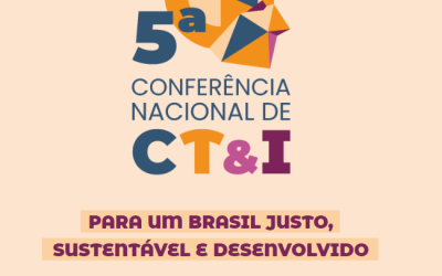 5ª Conferência Nacional de Ciência, Tecnologia e Inovação (CT&I)